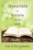 Jesucristo - la historia de mi vida (La Vida) (Spanish Edition) B0F5NYZ9R6 Book Cover
