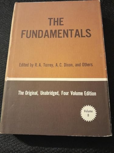THE FUNDAMENTALS A Testimony to the Truth - Volume II