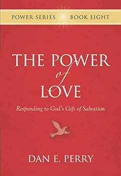 Paperback The Power of Love: Responding to God's Gift of Salvation (The Power Series) Book