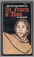 The Life and Words of St. Francis of Assisi B000KMA1IE Book Cover