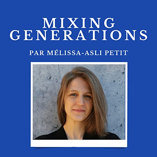 Couverture de Mixing G&eacute;n&eacute;rations par M&eacute;lissa-Asli Petit