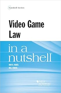 Video Game Law in a Nutshell (Nutshells) (English Edition)  