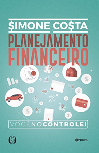 Planejamento financeiro: Você no controle