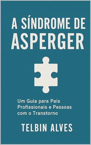 Asperger: Um Jeito Único de Ser