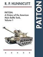 Patton: A History of the American Main Battle Tank 162654879X Book Cover