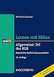 Allgemeiner Teil des BGB: Materielles Recht & Klausurenlehre, Lernen mit Fällen (AchSo!)