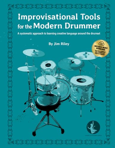 Couverture de Improvisational Tools for the Modern Drummer: A systematic approach to learning creative language around the drumset