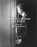 L'Ascese Et La Flamme Guy Deplus