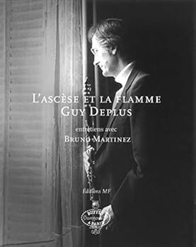Paperback L'Ascese Et La Flamme Guy Deplus [French] Book