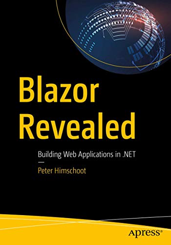 Blazor Revealed: Building Web Applications in .NET