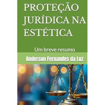 Capa do livro PROTEÇÃO JURÍDICA NA ESTÉTICA: Um breve resumo (Portuguese Edition)