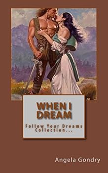 When I Dream: Follow Your Dreams Collection...