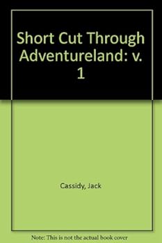 Paperback Short Cut Through Adventureland: v. 1 Book