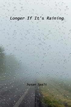 Paperback Longer If It's Raining Book