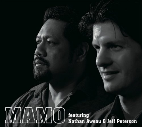 MAMO featuring Nathan Aweau & Jeff Peterson
