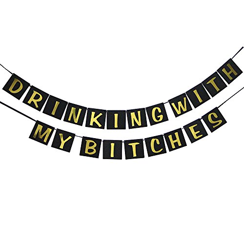 Hatcher lee Drinking with My Bitches Banner - Hanging Pennant Party Banner Decorations Bachelorette Party Decorations - Engagement Party Decorations Black
