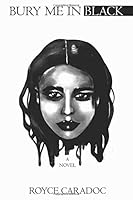 Bury Me in Black 1728741300 Book Cover