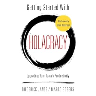 Getting Started With Holacracy Audiolibro Por Diederick Janse, Marco Bogers arte de portada