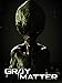 Gray Matter