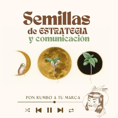 Semillas de Estrategia & Comunicación cover art