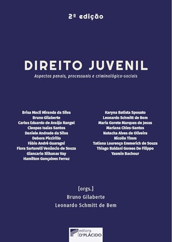 Direito Juvenil: Aspectos Penais, Processuais e Criminológico-sociais