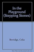 In the Playground (Stepping Stones) 0862722462 Book Cover