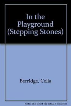 Hardcover In the Playground (Stepping Stones 1.2.3) Book