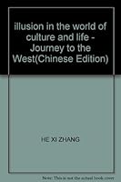 illusion in the world of culture and life - Journey to the West 7222027912 Book Cover