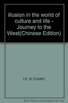illusion in the world of culture and life - Journey to the West