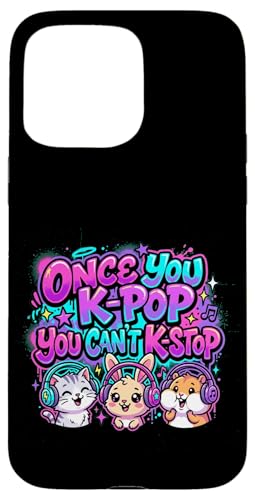 Once You K-Pop You Can't K-Stop ���킢���������y���D�� �X�}�z�P�[�X iPhone 15 Pro Max �p