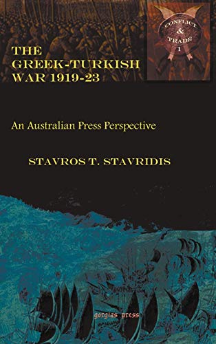 The Greek-Turkish War 1919-23 (Conflict and Trade in the Middle East)