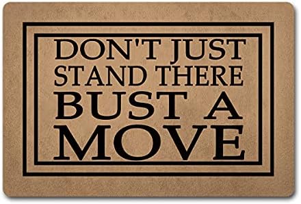 NICESIR Funny Mat Don't Just Stand There Bust A Move Indoor Doormat (23.6 X 15.7 inch) Colorful Print Top with Rubber Back Doormat Spoof Gift Indoor/Outdoor/Kitchen/Bathroom Doormat Machine Washable
