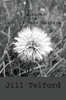Paperback I Escaped the Land of Make Believe! Book