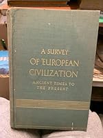 A Survey of European Civilization,: Ancient Times to the Present B0006APRAC Book Cover