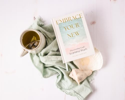 Embrace Your New: Discovering God's Restorative Power (A 90-Day Devotional) - image 4