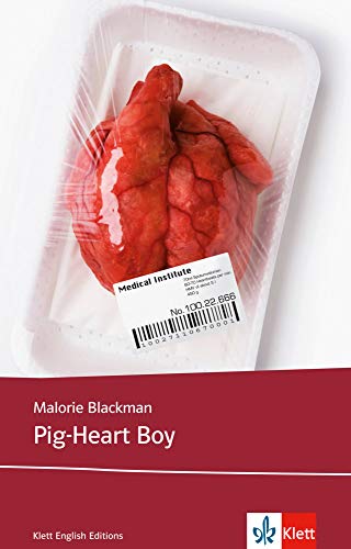 Pig-Heart Boy: Schulausgabe für das Niveau B1, ab dem 5. Lernjahr. Ungekürzter englischer Original Pig-Heart Boy: Schulausgabe für das Niveau B1, ab dem 5. Lernjahr. Ungekürzter englischer Original