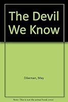 The Devil We Know 0316185566 Book Cover