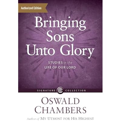 Bringing Sons Unto Glory: Studies in the Life of Our Lord