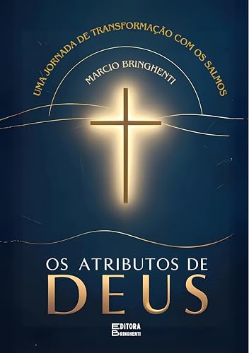 Os Atributos de Deus: Uma Jornada de Transformação com os Salmos