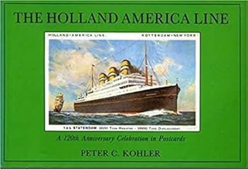 Paperback The Holland America Line: A 120th Anniversary Celebration in Postcards Book