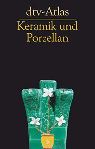 Preisvergleich Produktbild dtv-Atlas Keramik und Porzellan (dtv Nachschlagewerke)