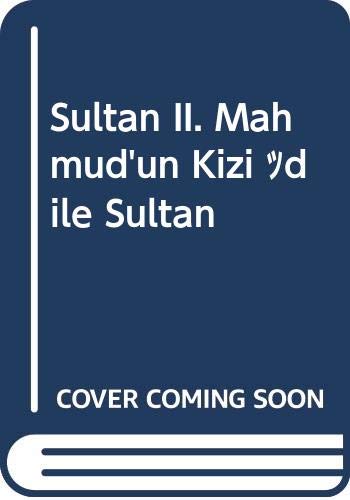 Sultan II. Mahmud'un Kizi Âdile Sultan