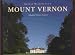 George Washingtons Mount Vernon