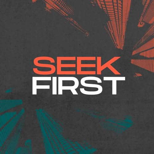 Seek First - Nehemiah Podcast Por arte de portada