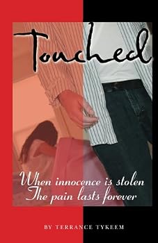 Paperback Touched: When Innocence is Stolen the pain lasts forever Book