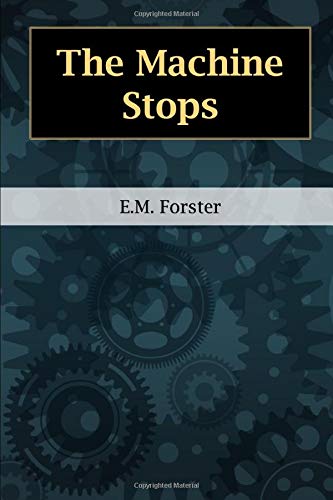 The Machine Stops B088VVLJ88 Book Cover