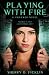 Playing with Fire: A #Hacker Novel (1) (The #Hackers Series)