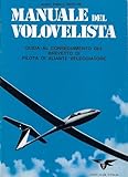 bergomi milano corso garibaldi  Manuali - Bergomi - Manuale Del Volovelista - Aero Club D\'Italia -1984 - N