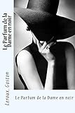  Le Parfum de la Dame en noir