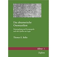 Das Altsumerische Onomastikon: Namengebung Und Prosopografie Nach Den Quellen Aus Lagas 3963270004 Book Cover